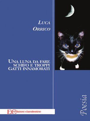 cover image of Una luna da fare schifo e troppi gatti innamorati